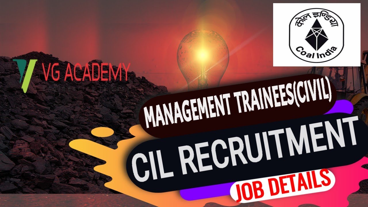 CIL (COAL INDIA LIMITED)managment trainee | civil engineering| Details