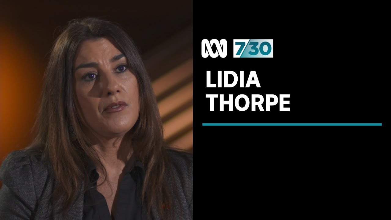 Lidia Thorpe to become Victoria's first Indigenous federal senator | 7.30