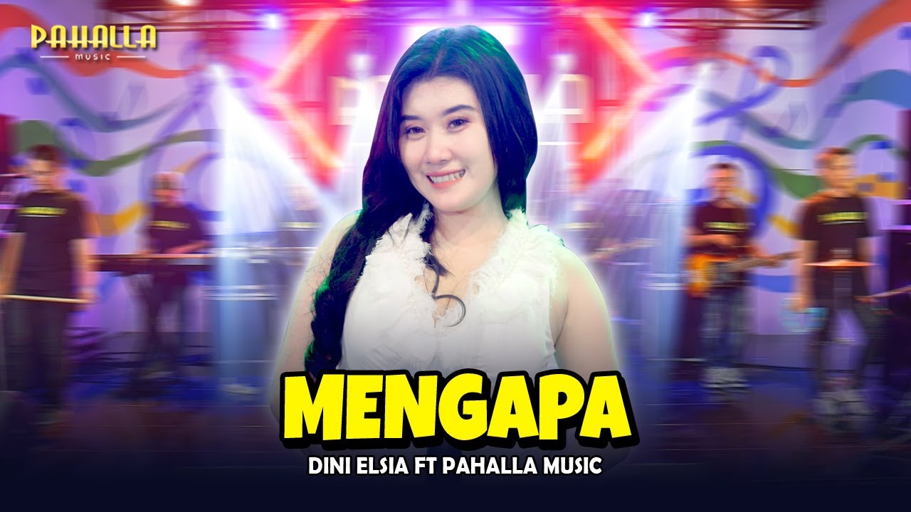 MENGAPA  | Dini Elsia | Pahalla Music Official