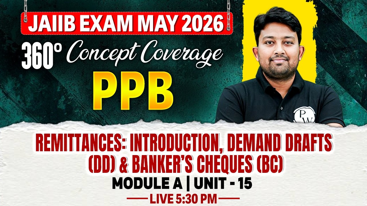 JAIIB PPB Module A | Remittances: Intro, Demand Drafts (DD) & Banker’s Cheques (BC) | by Arvind Sir