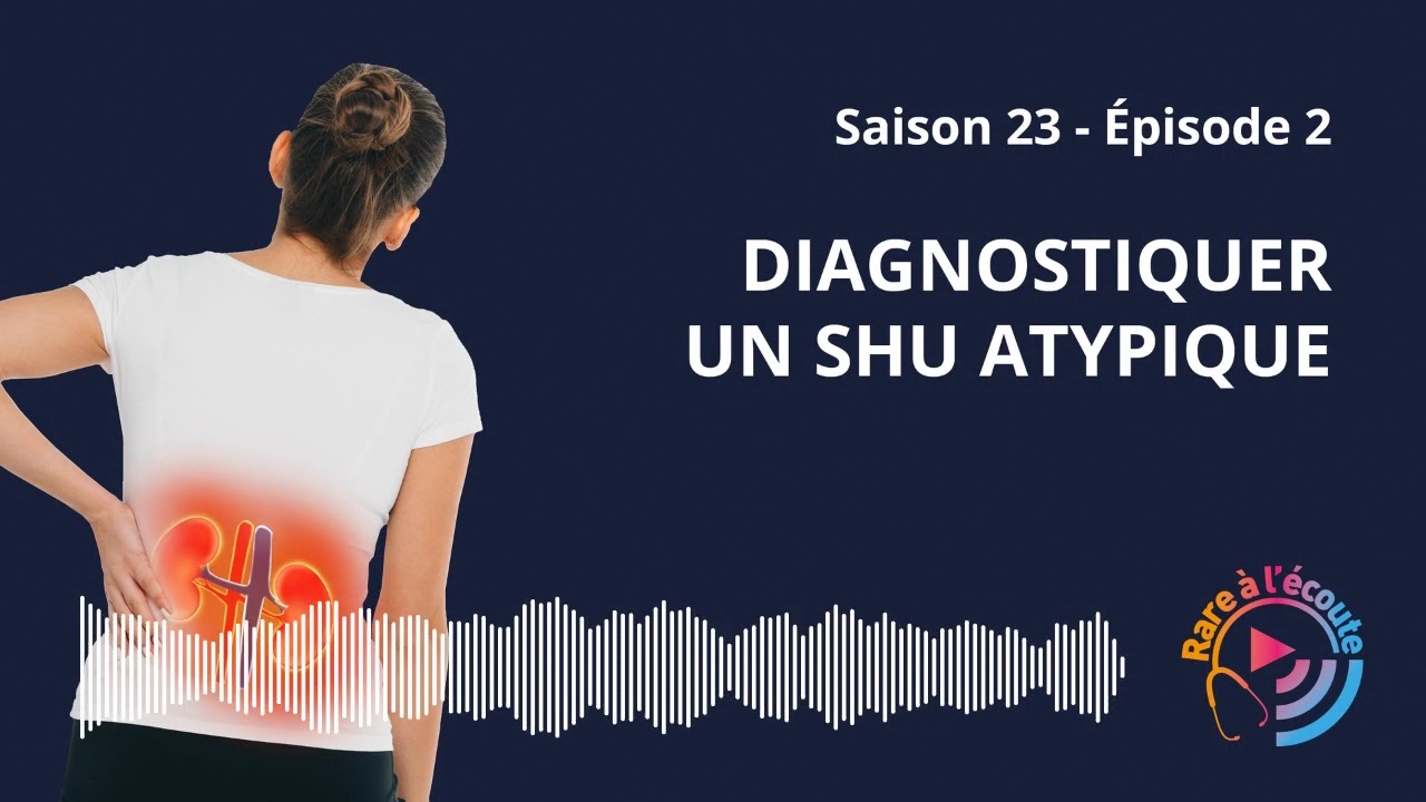 Diagnostiquer un SHU atypique