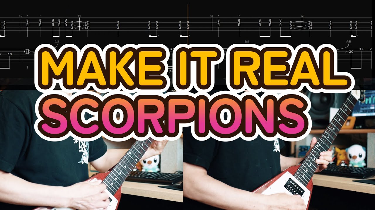 MAKE IT REAL/SCORPIONS/GUITAR COVER WITH SCREEN TAB
