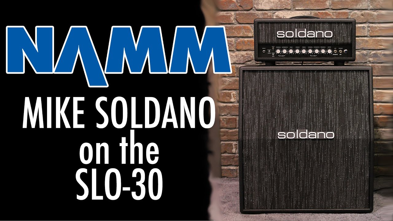 My FAVORITE Amp at NAMM 2020 | Soldano SLO-30 w/ Mike Soldano