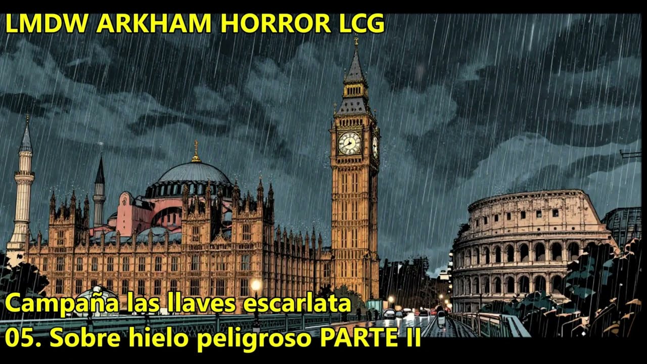 LMDW ARKHAM HORROR LCG Las llaves escarlata, 05 SOBRE HIELO PELIGROSO PARTE II