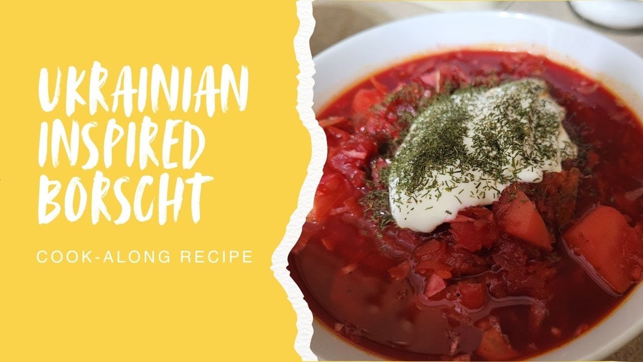 Cheap & Cheery: Ukrainian Inspired Borscht Cook-Along