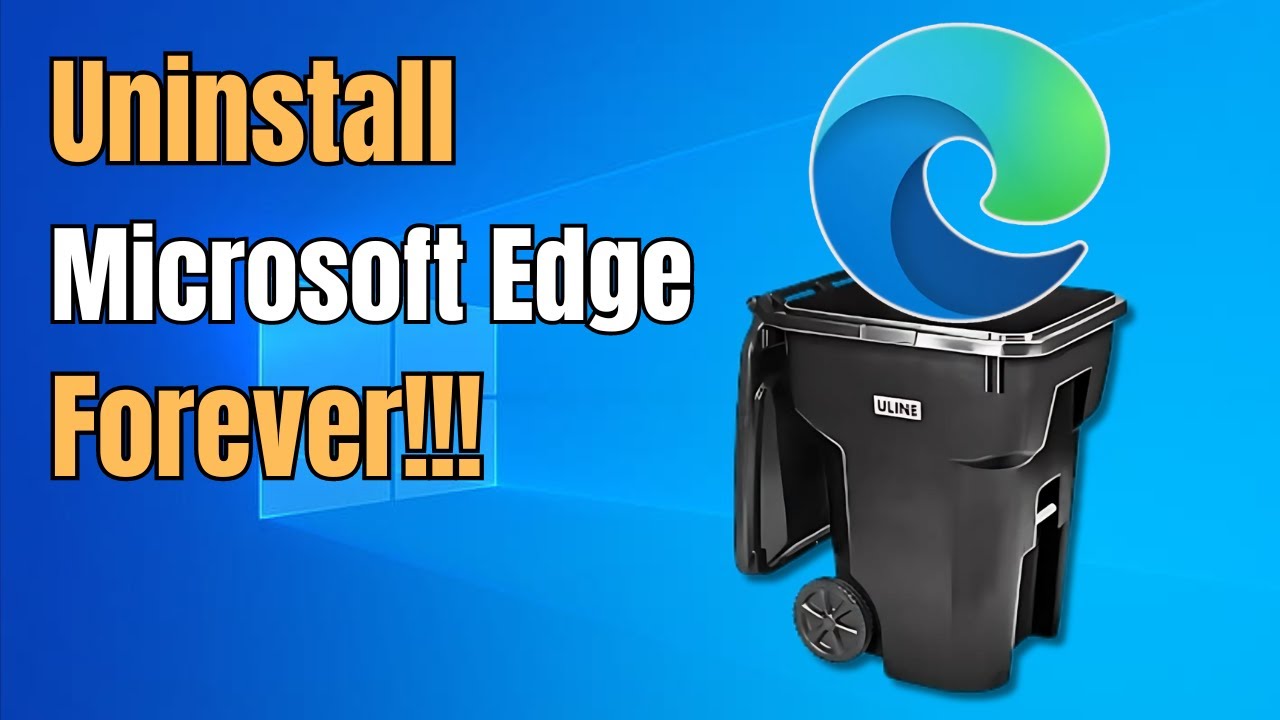 Uninstall Microsoft Edge in Windows 10 and 11