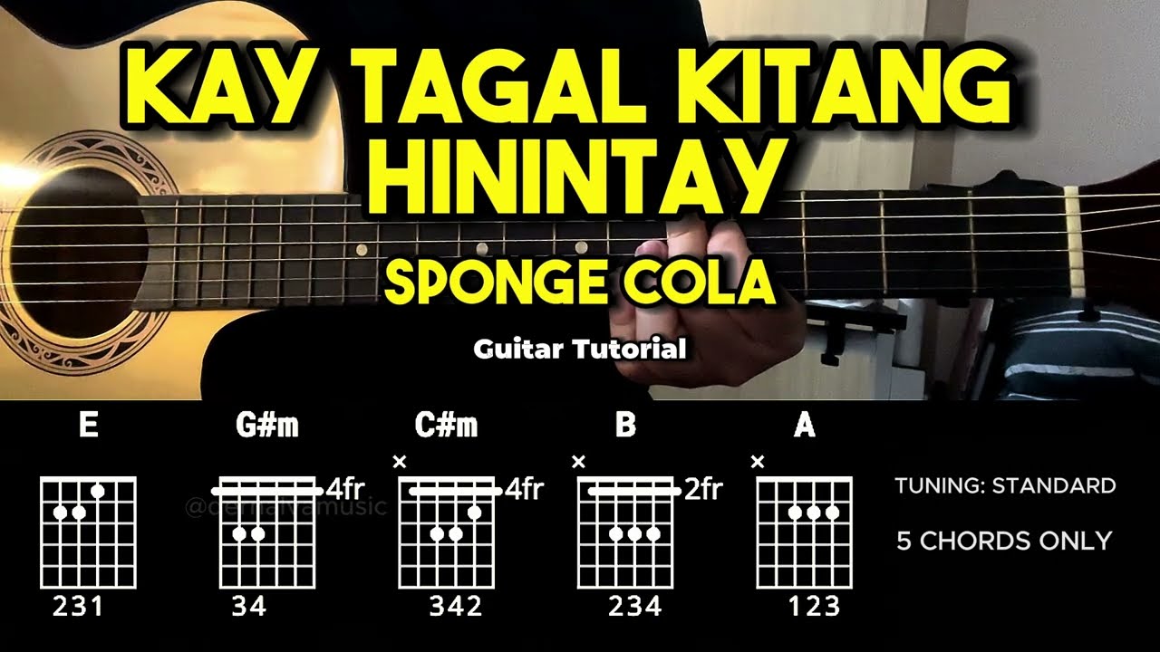 Kay Tagal Kitang Hinintay - Sponge Cola | Guitar Chords Tutorial For Beginners (CHORDS & LYRICS)