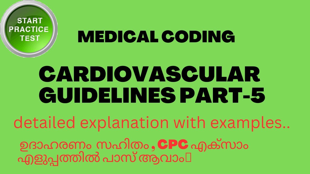 CARDIOVASCULAR SYSTEM GUIDELINES AND PRACTICE QUESTIONS PART-5 || MEDICAL CODING