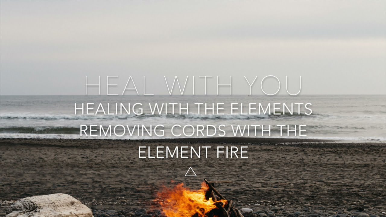 Meditation for Energetic Cord Removal with the Element Fire