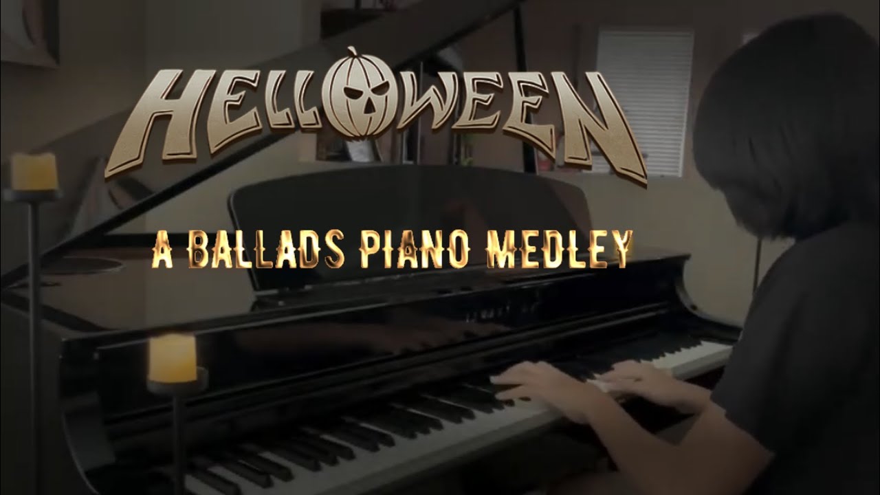 Helloween | Your Turn, Forever And One & Other Ballads| A Piano Medley