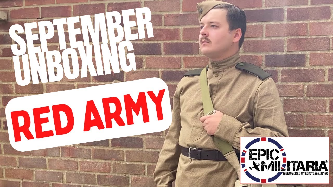 September Unboxing - Epic Militaria Red Army