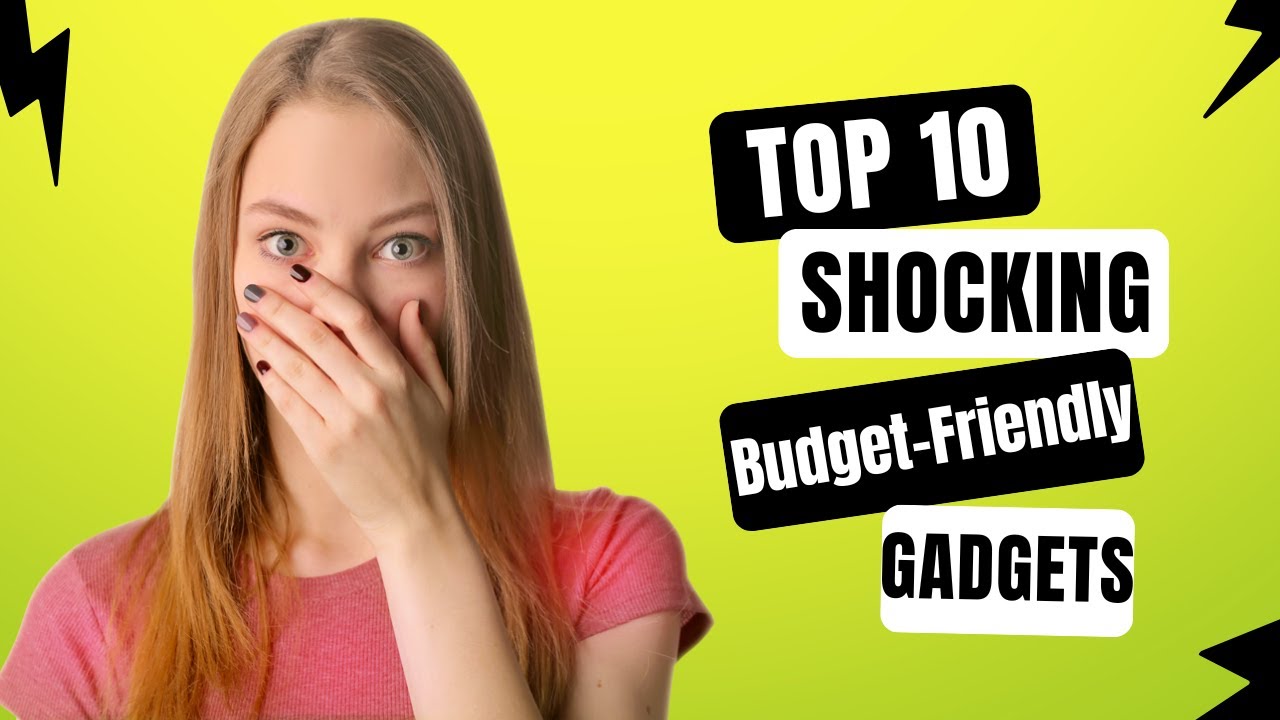 Unveiling the Ultimate Tech Bargains: Top 10 Budget-Friendly Gadgets!