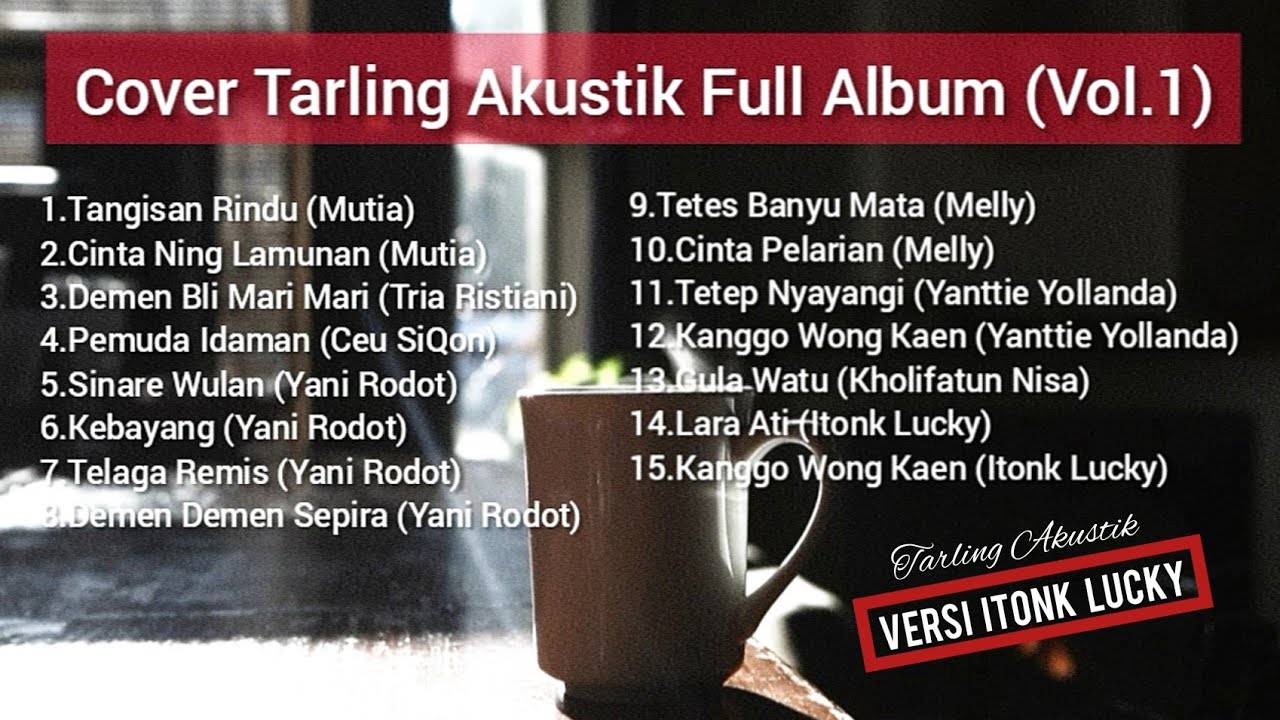 Tarling Akustik Full Album Vol.1 (Cover) Tarling Akustik Itonk Lucky | Tarling Milenial