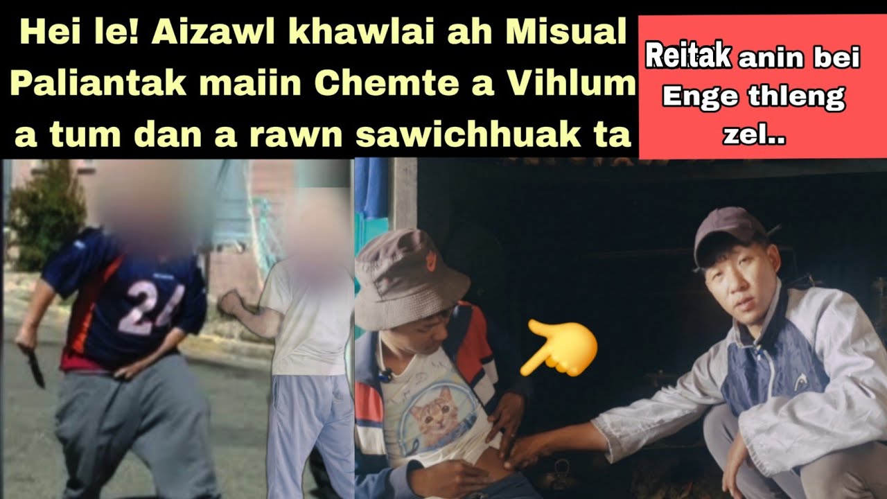 Aizawl khawlai ah Misual in Chemte a Vihhlum tumin a beih dan a rawn sawichhuak 😱 : Pu Lalrinsanga 