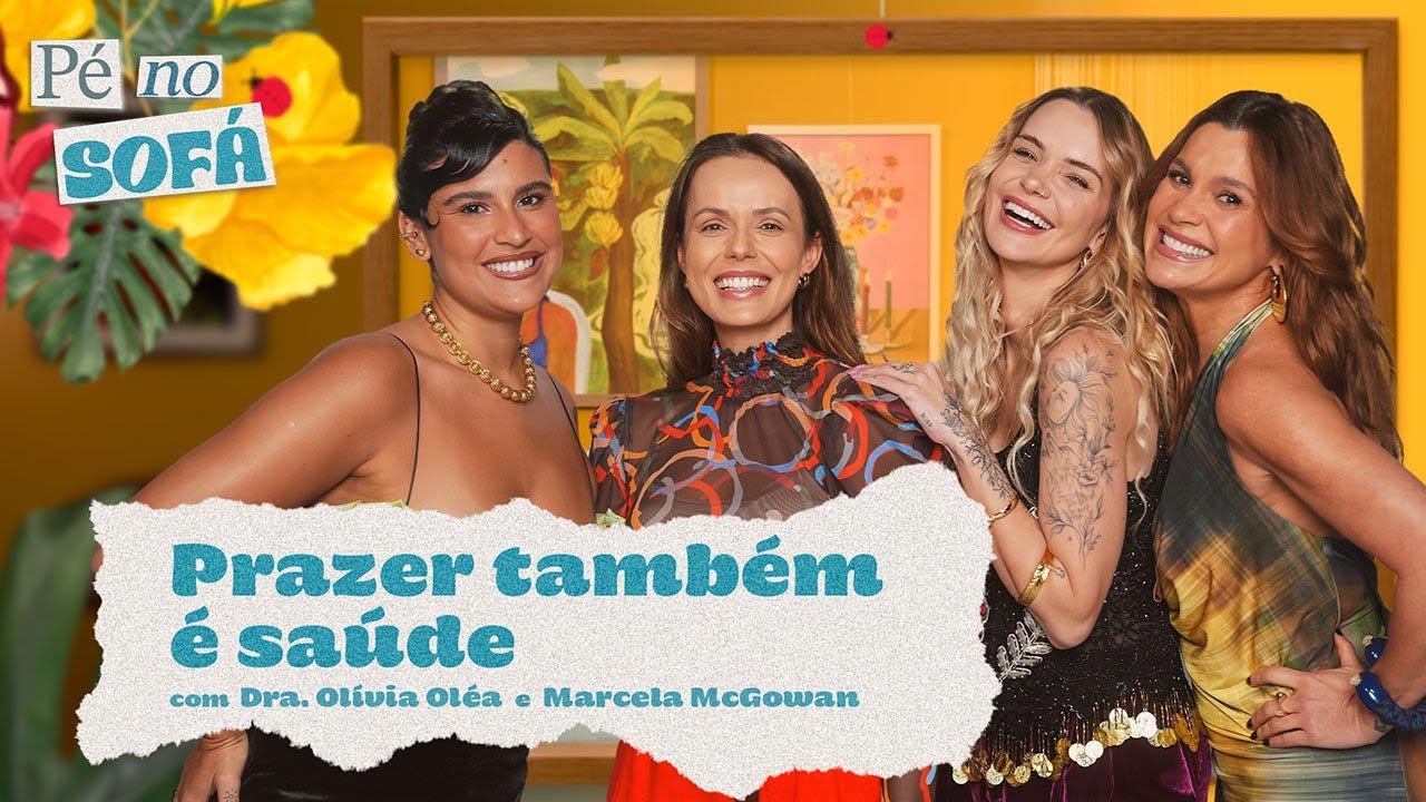 Prazer tamb&eacute;m &eacute; sa&uacute;de, com Marcela McGowan e Olivia Olea #29