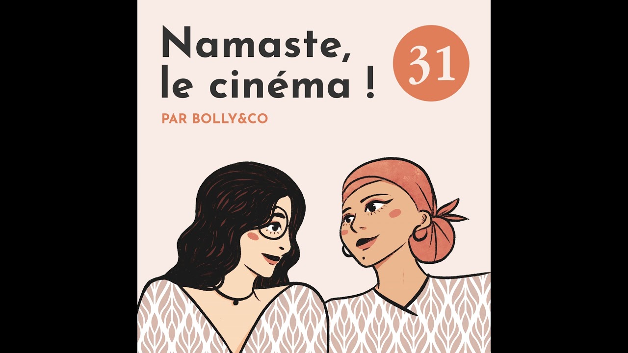 #31 - La musique indienne sur le toit du monde, Netflix et Karan Johar main dans la main, Sara Al...