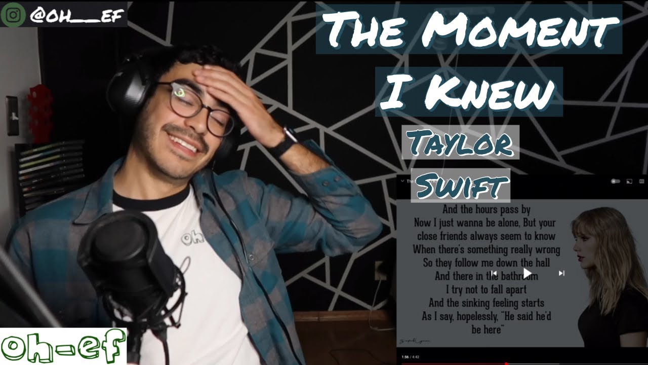 Taylor Swift | The Moment I Knew | REACTION