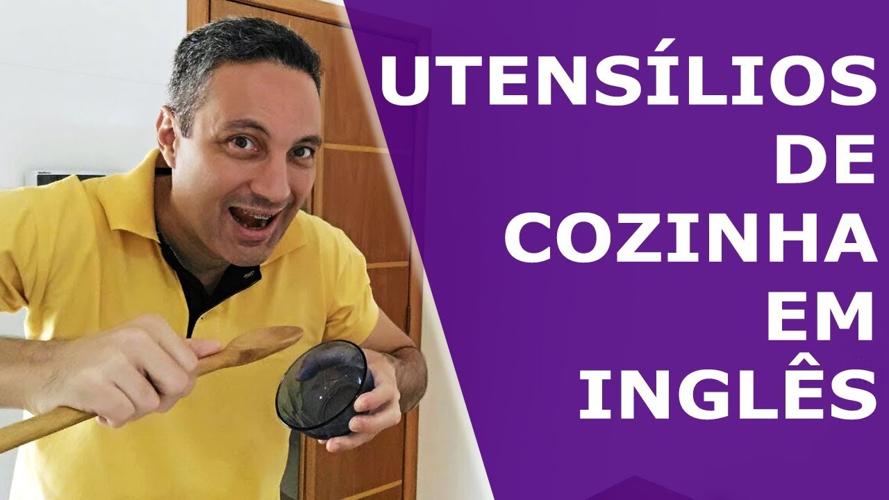 Utensílios de cozinha em inglês - Parte 1 | Kitchen Utensils