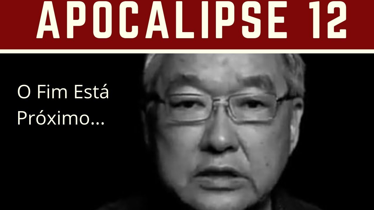 APOCALIPSE 12 - A vis&atilde;o
