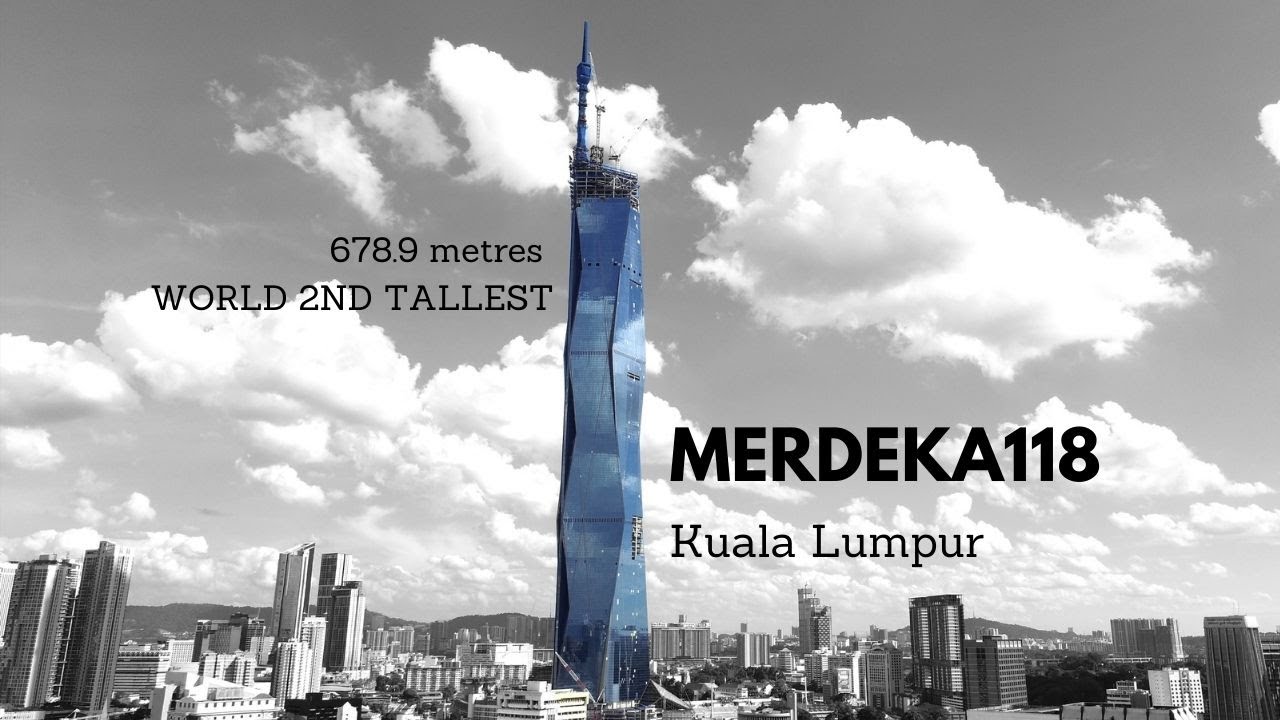 PNB Merdeka 118 Kuala Lumpur - Official World Second Tallest - Completing Soon! (DECEMBER)