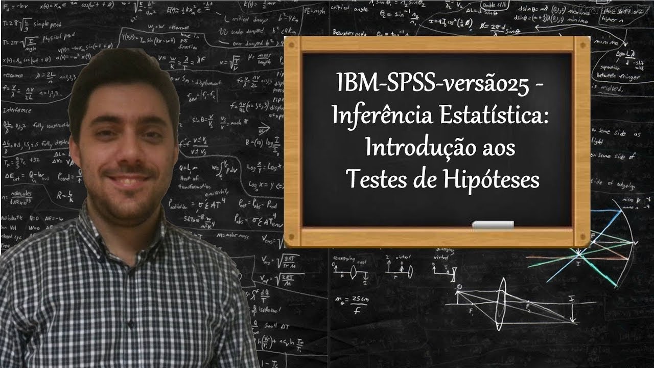 IBM-SPSS-versão25 - Inferência Estatística: Introdução aos Testes de Hipóteses