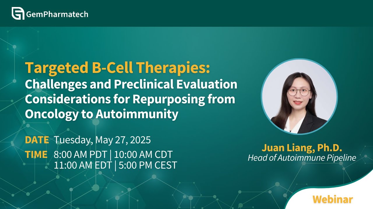 [Webinar] Targeted B Cell Therapies: Repurposing from Oncology to Autoimmunity