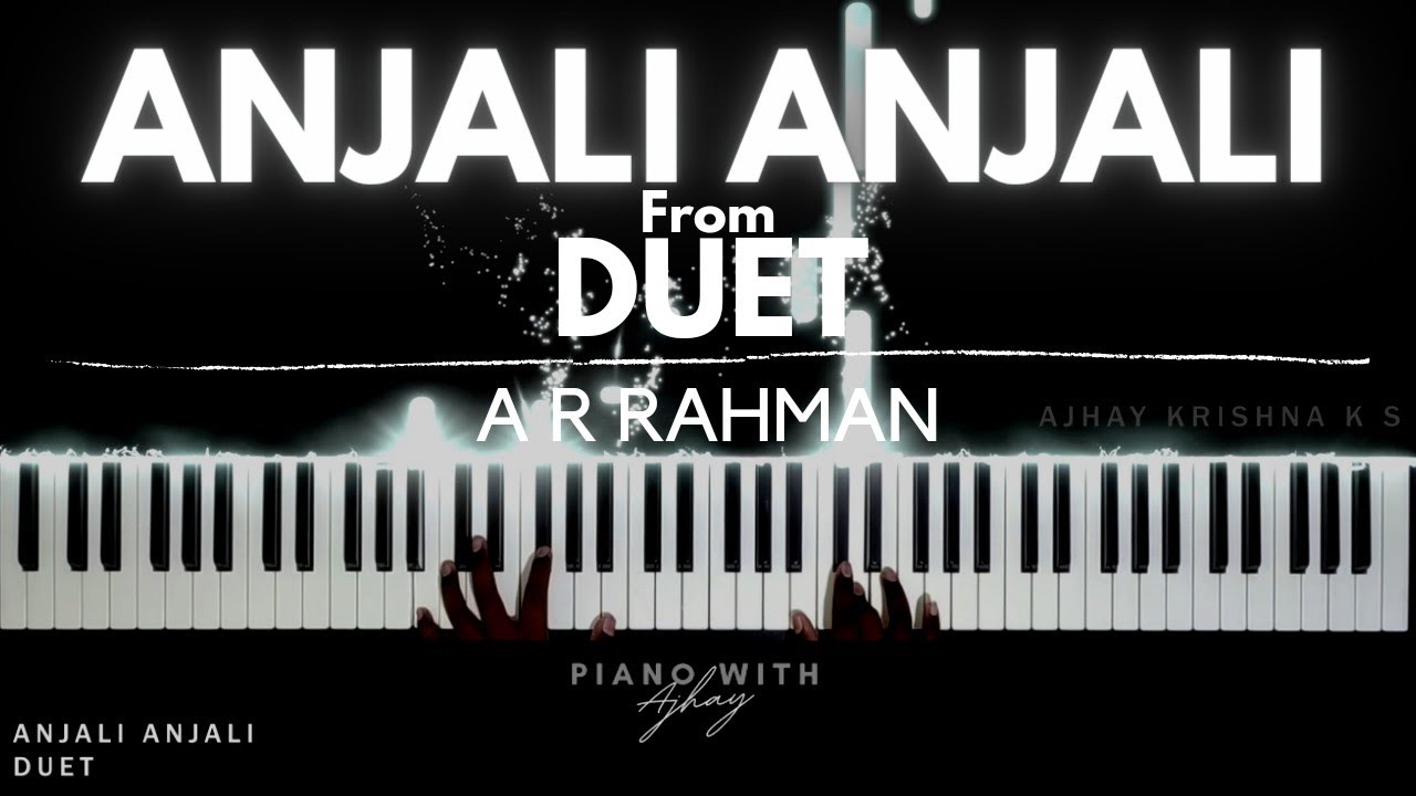 Anjali Anjali | Piano Cover | Piano with Ajhay | Duet | #piano #arrahman #tamilsong