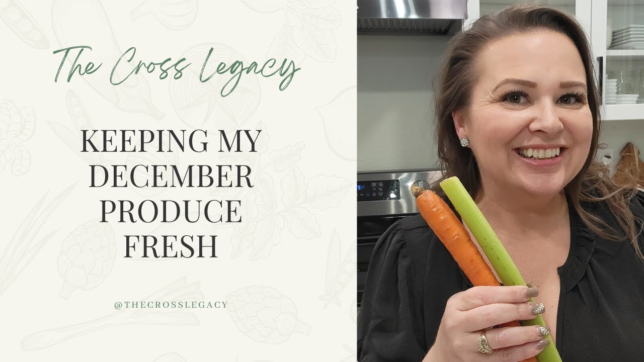 Keeping My December Produce Fresh