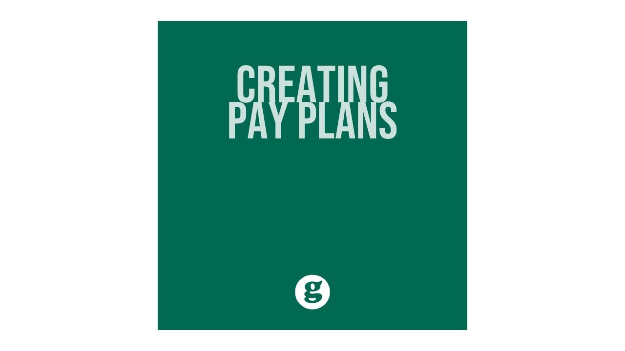 Creating Pay Plans