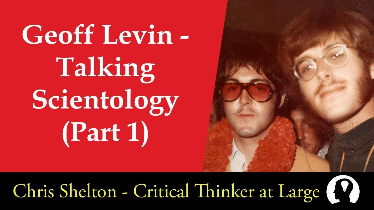 The Scientology Experience: Geoff Levin (Part 1)