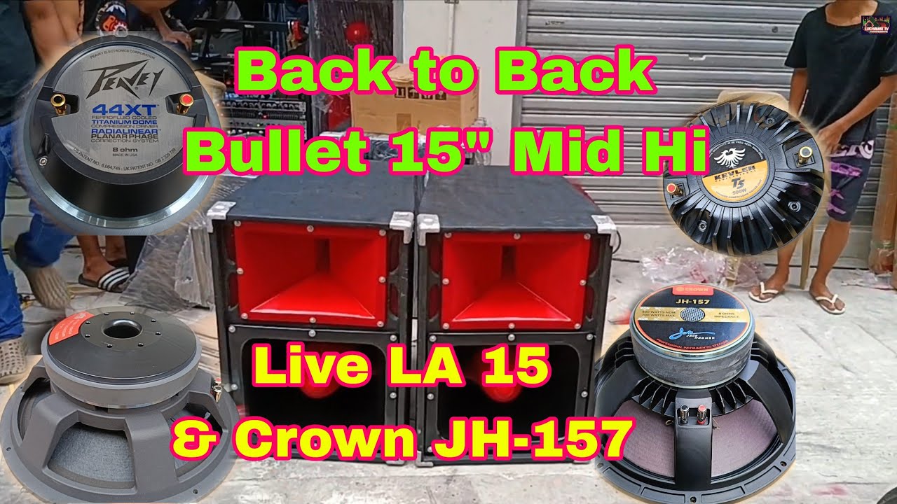 Back to Back set up Bullet mid hi speaker assemble || Live LA 15 & Crown JH-157