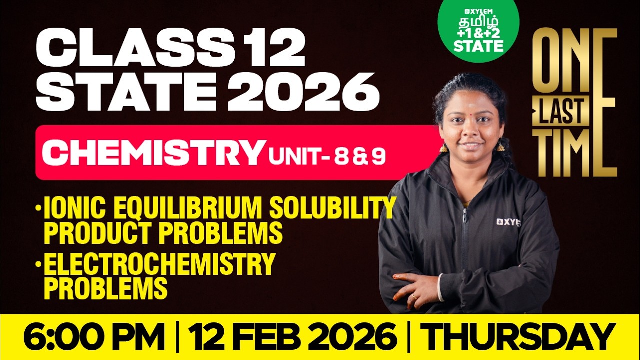 🔴ONE LAST TIME🔥Electrochemistry & Ionic Equilibrium Problems | Class 12 | Xylem State 11 & 12 Tamil