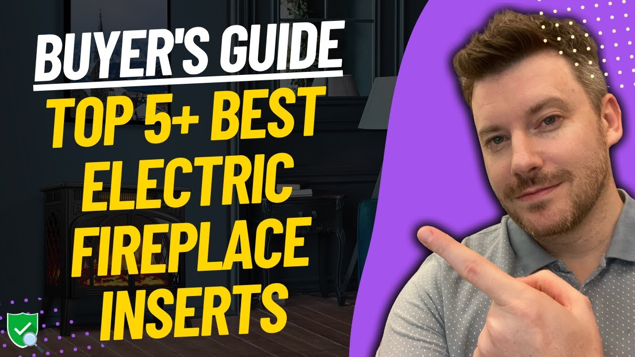TOP 5 BEST ELECTRIC FIREPLACE INSERTS - Electric Fireplace Insert Reviews (2025)