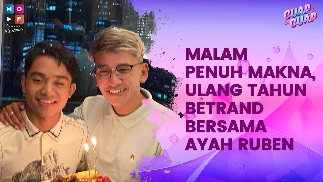 SELAMAT ULANG TAHUN ONYO, MOMEN AYAH RUBEN DAN BETRAND MAKAN MALAM DENGAN OBROLAN PENUH MAKNA