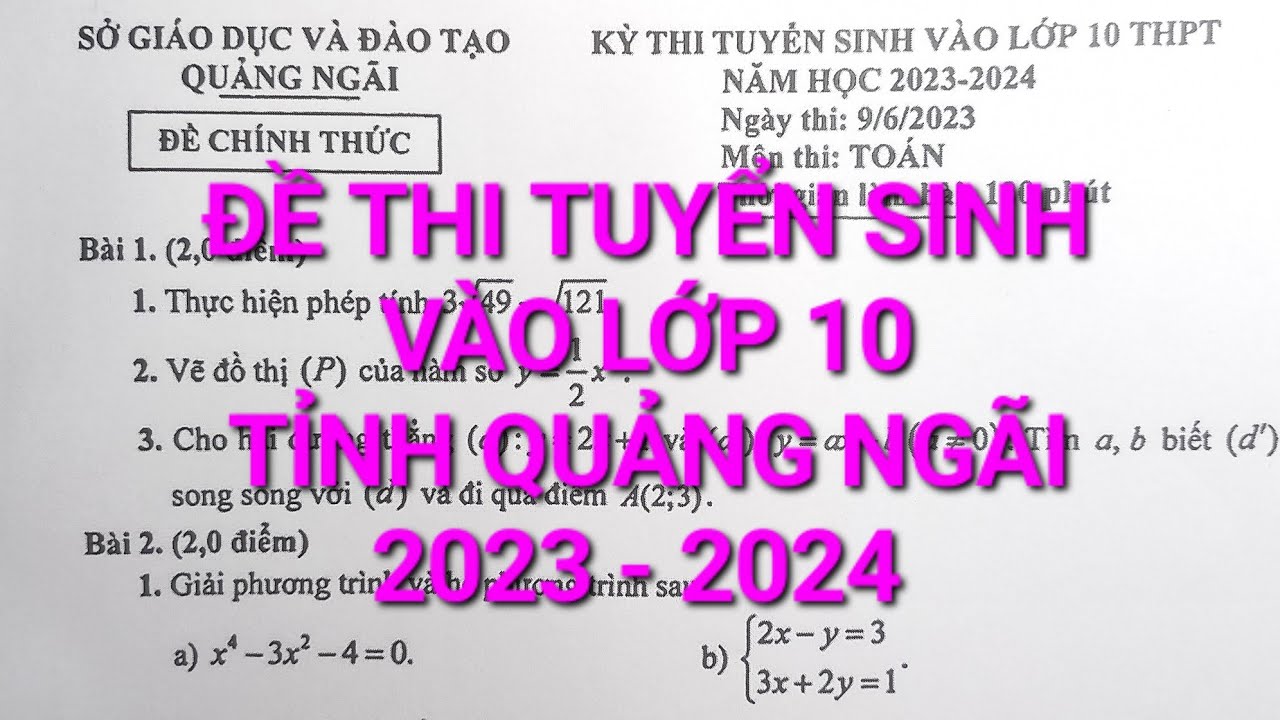 Đề thi tuyển sinh vào lớp 10 môn toán QUÃNG NGÃI 2023-2024 | Thầy Phong Toán