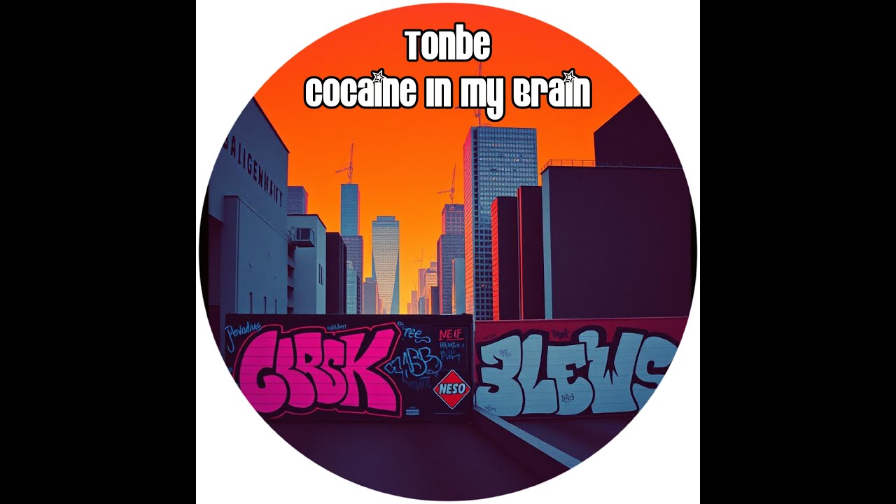 Tonbe - Cocaine In My Brain