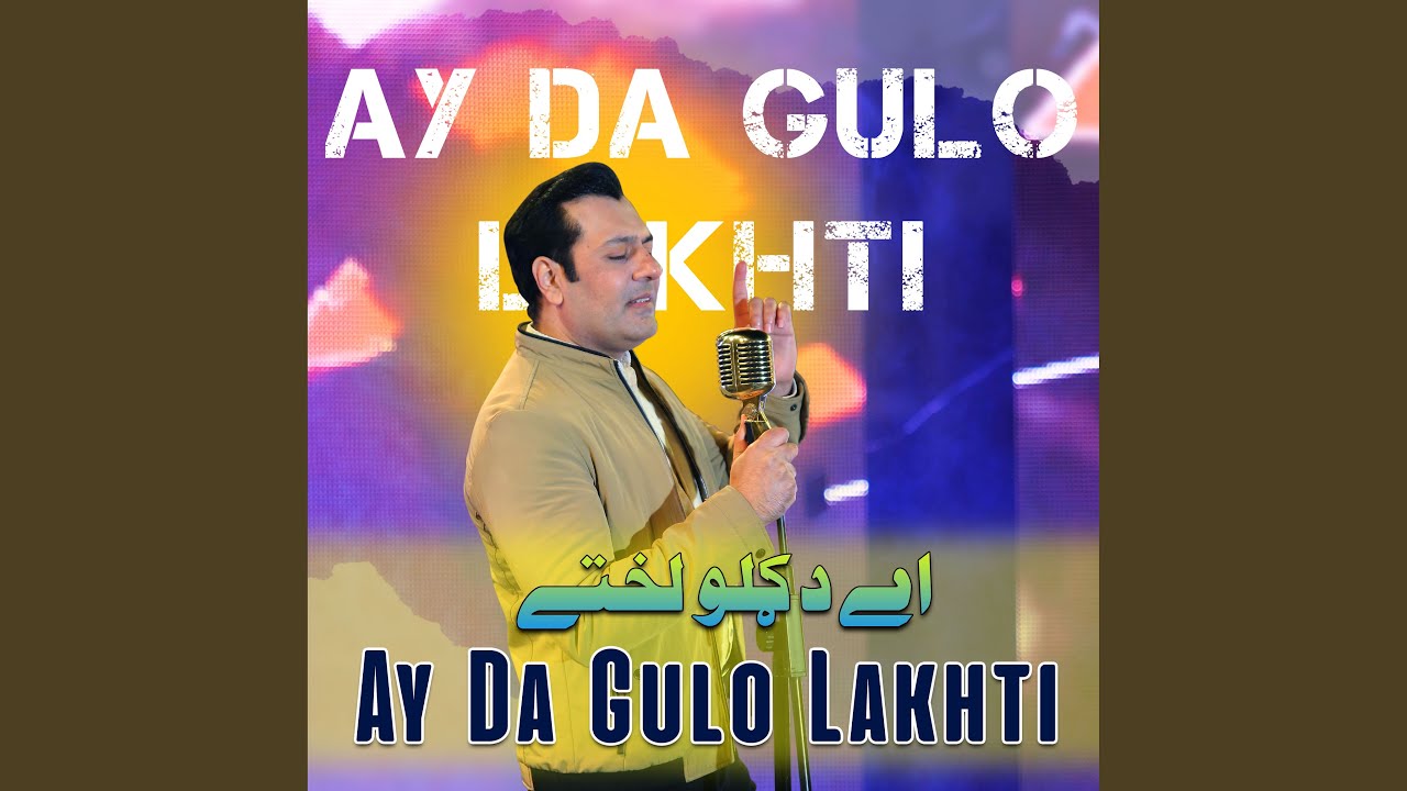 Ay Da Gulo Lakhkti