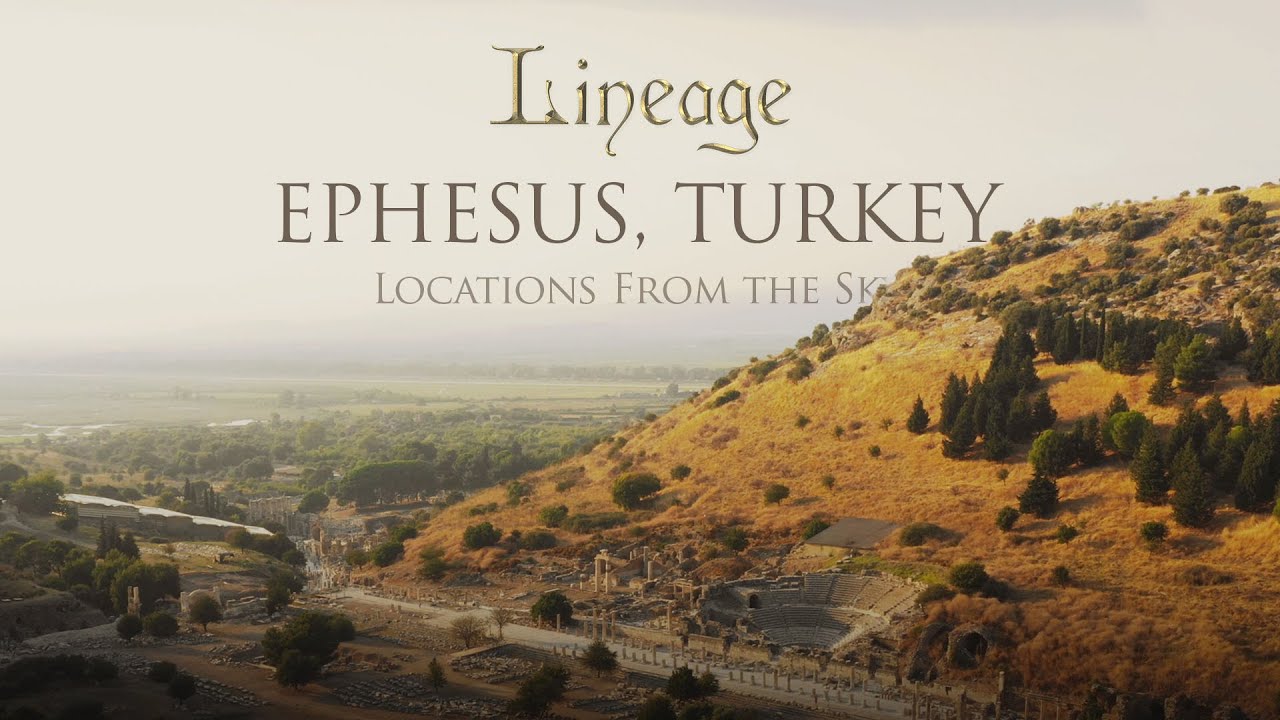 Ephesus | Locations From the Sky | Revelation 2:1-7 | Lineage