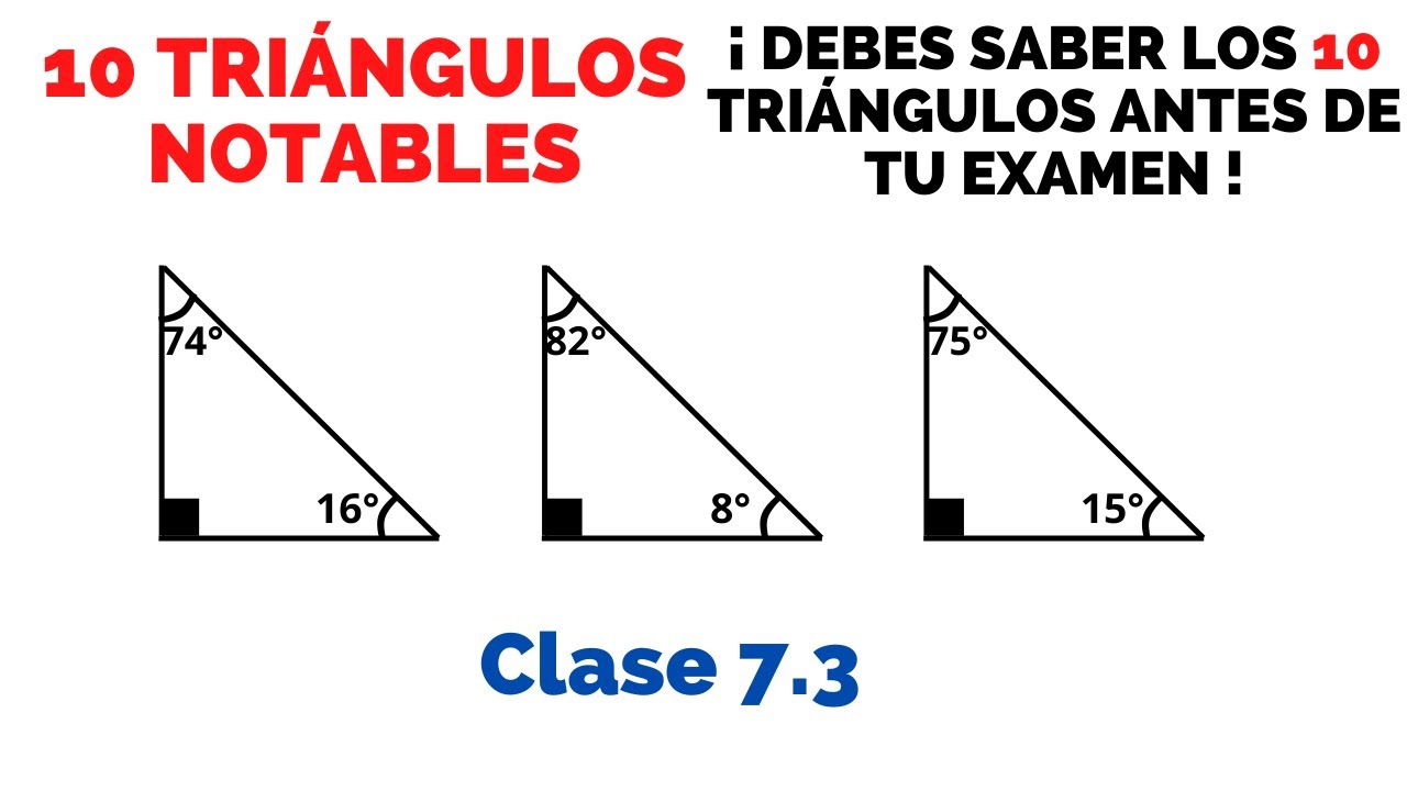 10 Tri&aacute;ngulos Notables que debes saber