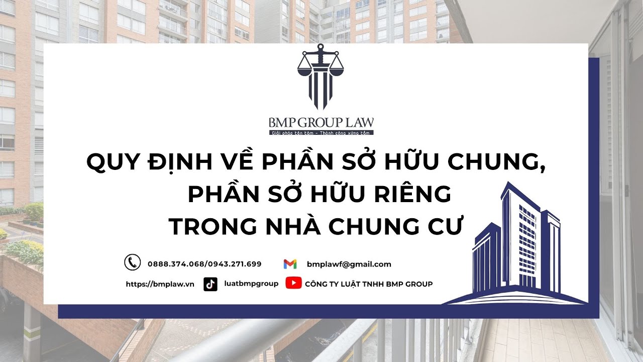 QUY ĐỊNH VỀ PHẦN SỞ HỮU CHUNG, PHẦN SỞ HỮU RI&Ecirc;NG TRONG NH&Agrave; CHUNG CƯ