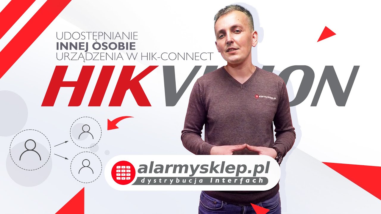 Jak udostępnić urządzenie innej osobie w Hik-Connect - Vlog #025