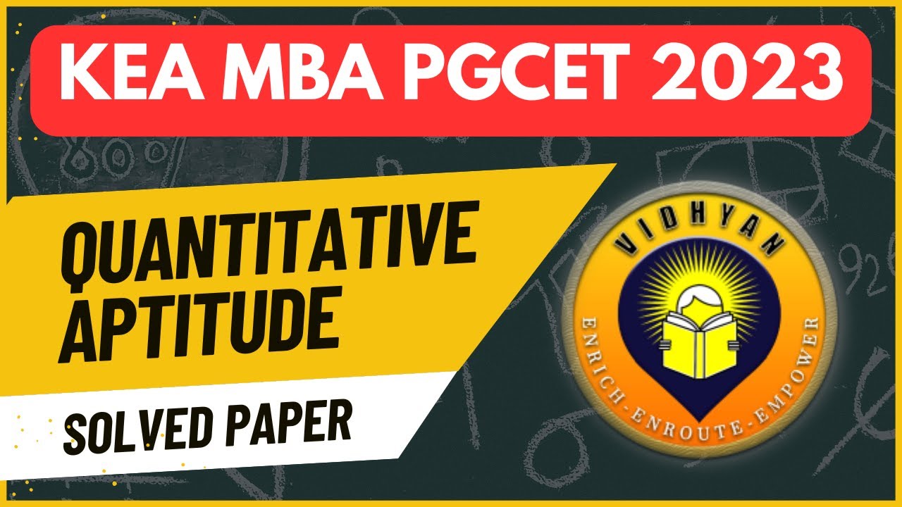 🎯 KEA MBA PGCET 2023 Quantitative Aptitude Full Paper Solved | PGCET2025 | Step-by-Step Solutions