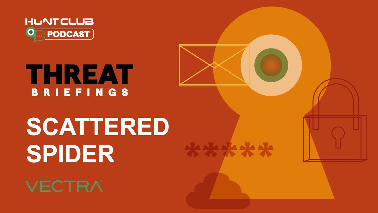 Vectra AI Threat Briefing: Scattered Spider