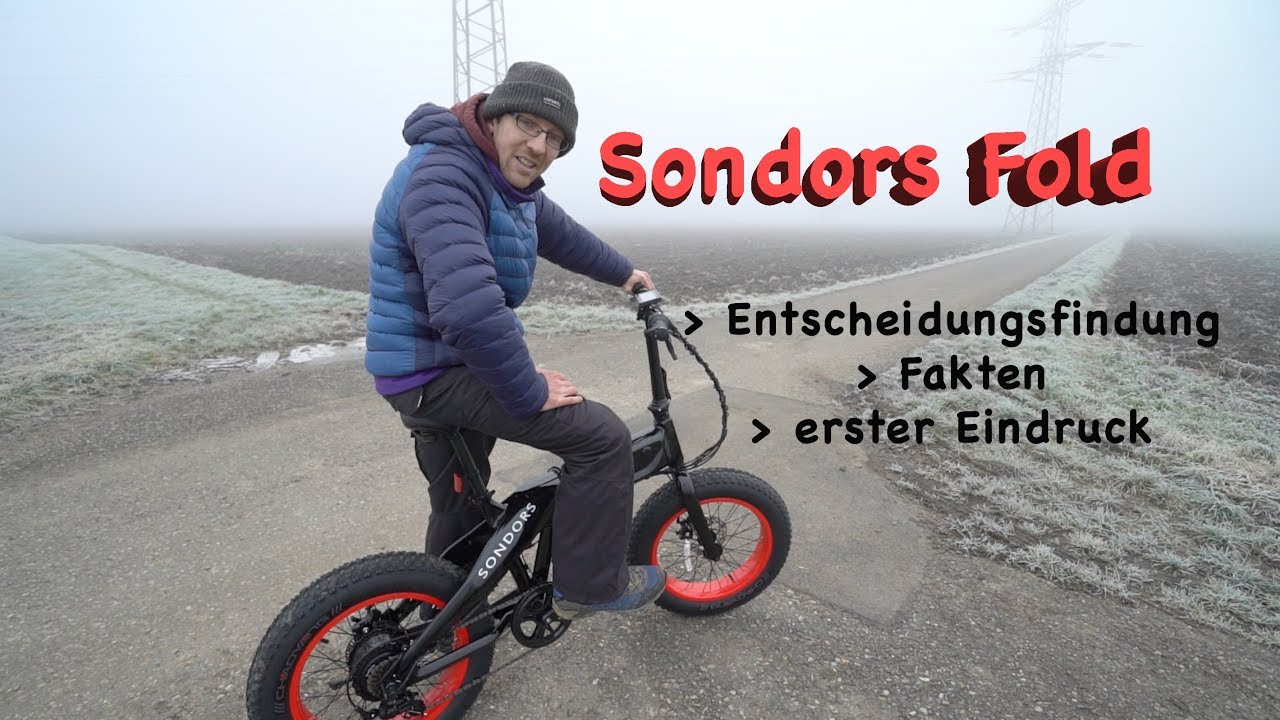 Warum ich mir ein SONDORS FOLD 🚲  gekauft habe & FAKTEN - Teil 3