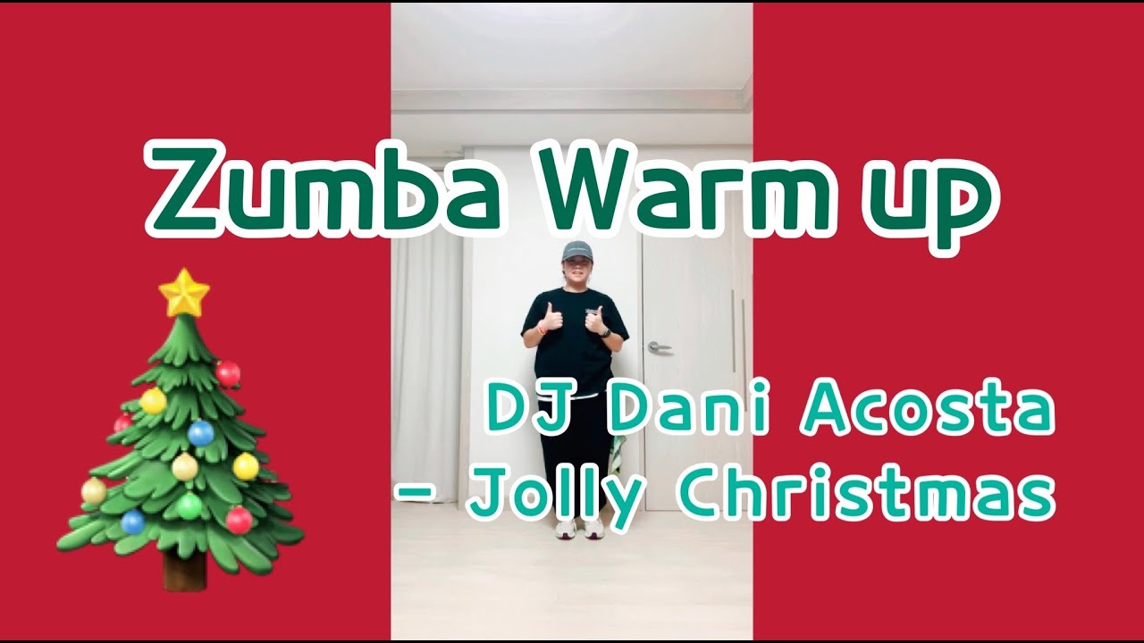 ZUMBA  Warm up / DJ Dani Acosta - Jolly Christmas | Dancy MLH Choreography