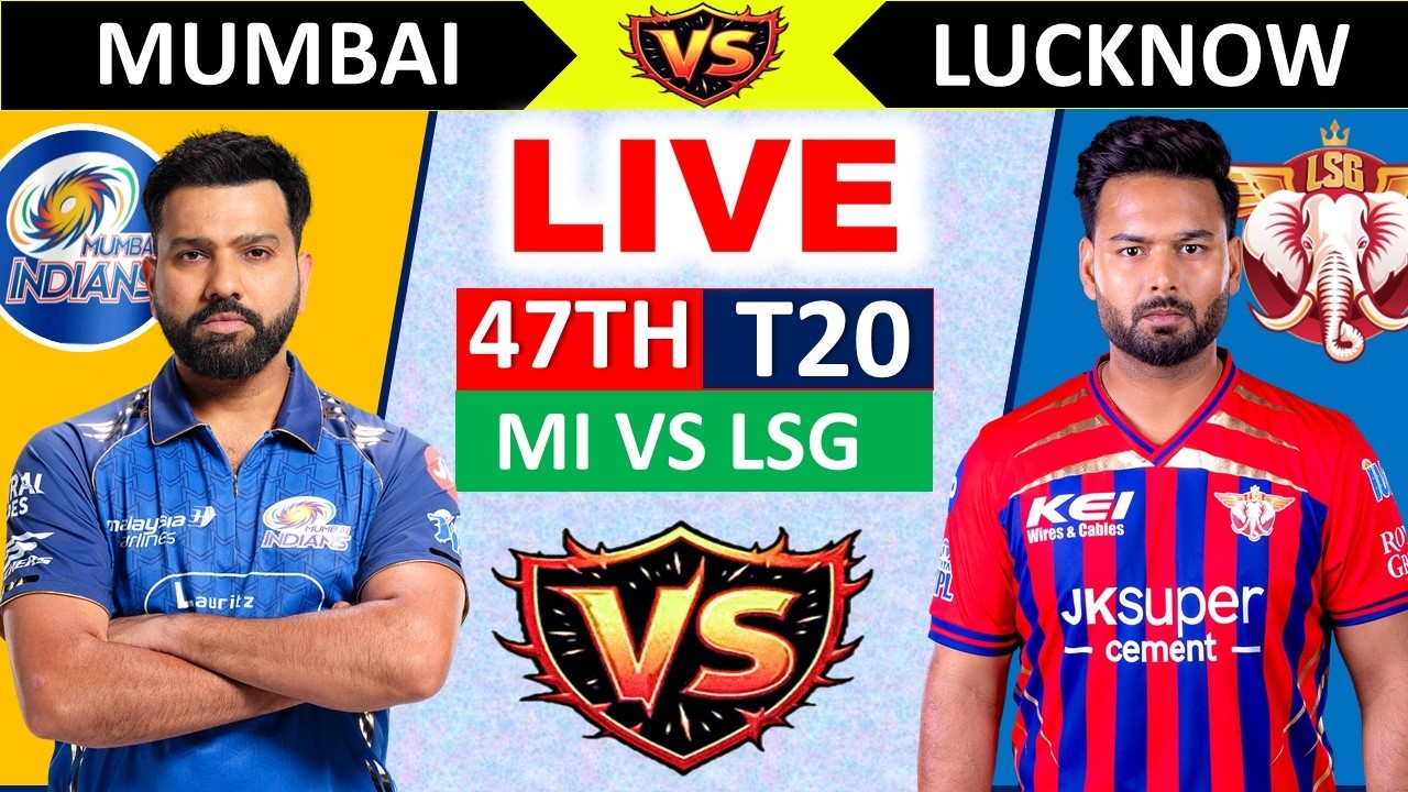 🔴Mumbai vs Lucknow, Match-47, IPL 2026 | MI vs LSG | Live Cricket Match Today | #live #ipl #chase