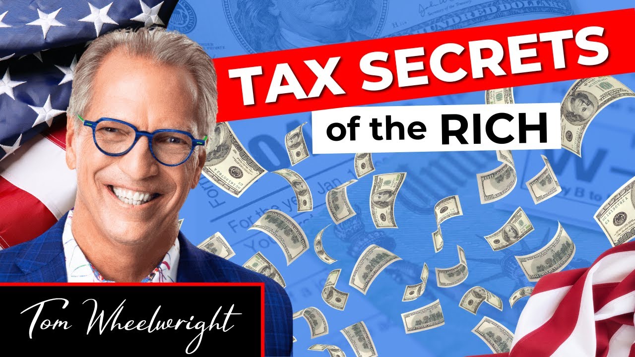 Tax-Free Wealth and Strategies Used By The Rich | Tom Wheelwright