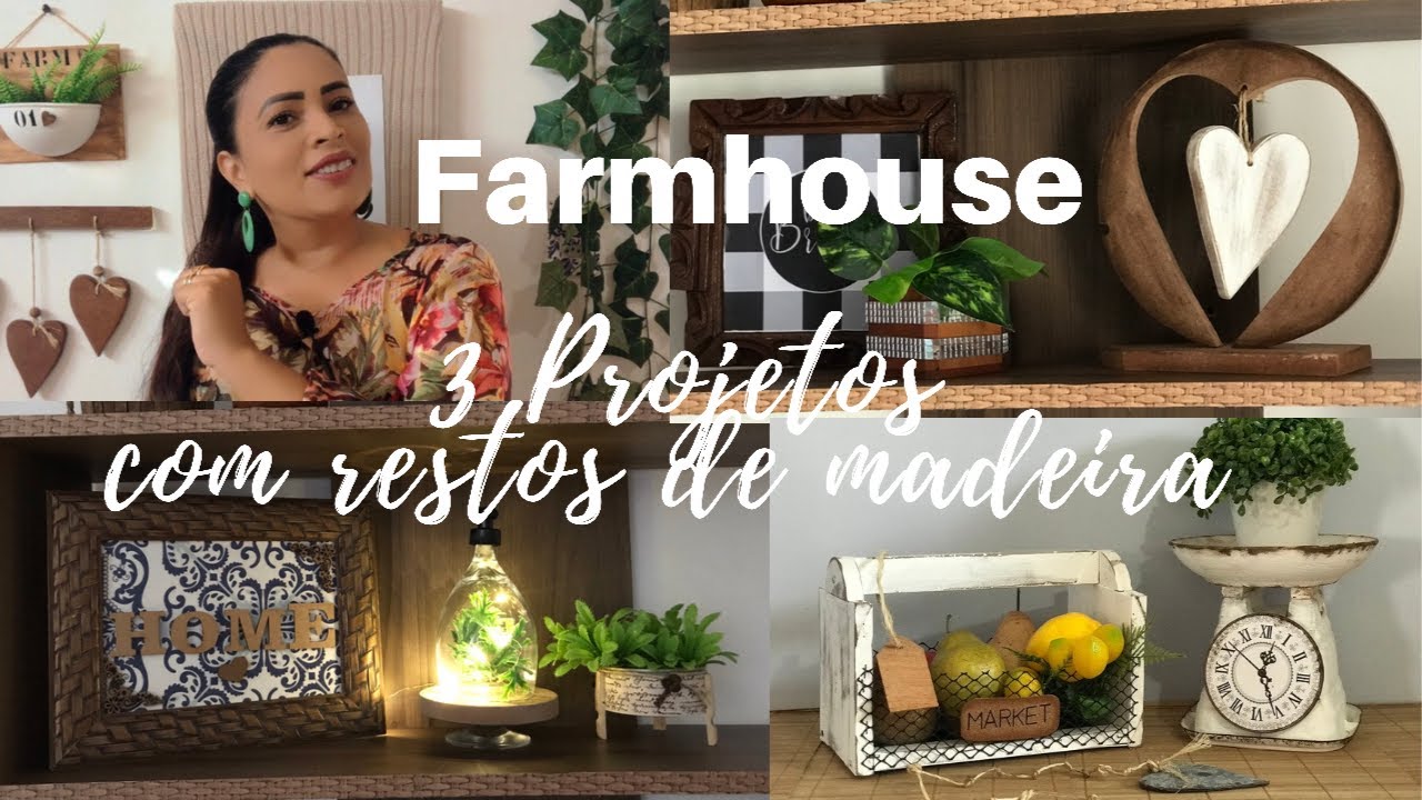 3 Ideias de decoração usando resto de madeira no estilo farmhouse