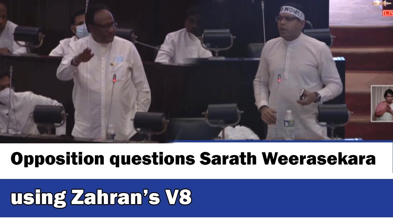 Opposition questions Sarath Weerasekara using Zahran&rsquo;s V8