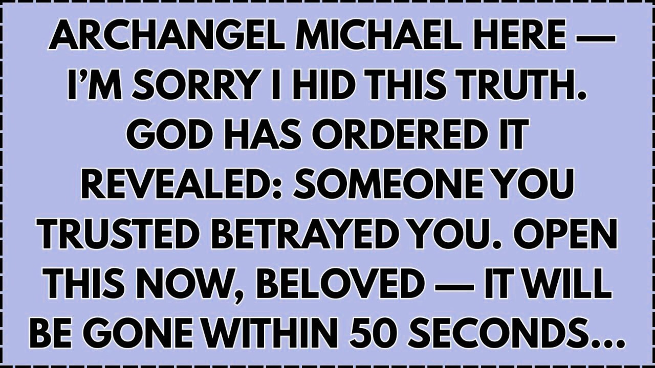 ♾️ Archangel Michael here — I’m sorry I hid this truth. God has ordered it revealed: someone you...